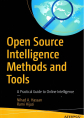 Open source intelligence methods and tools : a practical guide to online intelligence
